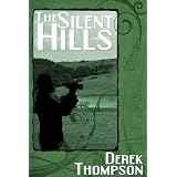 The Silent Hills ~ Derek Thompson
