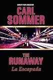 The Runaway / La Escapada (Quest for Success Bilingual Series)