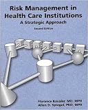 Risk Management in Health Care Institutions **ISBN: 9780763723149**