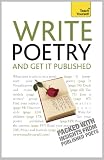 Write Poetry - And Get It Published; Teach Yourself