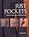 Just Pockets: Sewing Techniques and Design Ideas Just Pockets: Sewing Techniques and Design Ideas