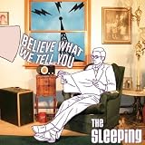 Search : Believe What We Tell You: +DVD