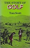 The story of golf from its origins to the present day