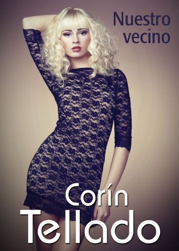 Nuestro vecino (Spanish Edition)