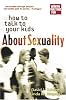 How to talk to your kids about sexuality by  David L Scherrer; Linda M Klepacki 