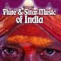 Flute & Sitar Music Of India