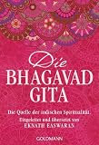 Produkt-Bild: Die Bhagavad Gita: Die Quelle der indischen Spiritualit&auml;t. Eingeleitet und &uuml;bersetzt von Eknath Easwaran