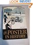 The Poster in History: With an Essay on the Development of Poster Art