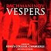 Rachmaninoff: Vespers / Cleobury, King's College Choir