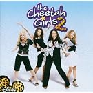 The Cheetah Girls 2 (Bande Originale du Film)