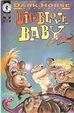 Dark Horse Presents #106 Big Blown Baby February 1996 Dark Horse Presents #106 Big Blown Baby February 1996