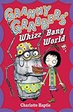 Granny Grabbers' whizz bang world