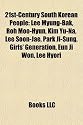 21st-Century South Korean People: Lee Myung-Bak, Kim Yu-Na, Roh Moo-Hyun, Girls' Generation, Park Ji-Sung, Lee Soon-Jae, Lee Hyori, Eun Ji Won