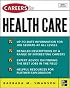 Careers in Health Care, Fifth Edition (Careers in)
