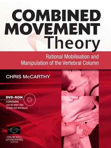 Combined Movement Theory: Rational Mobilization and Manipulation of the Vertebral Column