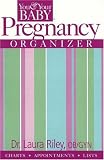 Pregnancy Organizer (You & Your Baby)