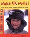 Books : Wake Up, World!: A Day in the Life of Children Around the World