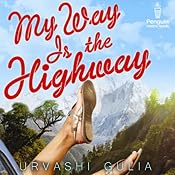 My Way Is the Highway | [Urvashi   Gulia]