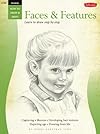 Drawing: Faces & Features (How to Draw & Paint/Art Instruction Program)