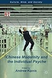 Chinese modernity and the individual psyche
