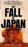 The Fall of Japan: The Last Blazing Weeks of World War II: With 8 Pages of Spectacular Photographs (D246995CH, DTM681510)
