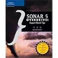 SONAR 5 Overdrive!: Expert Quick Tips (Overdrive!)