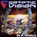 Cryptic Vision-In a World
