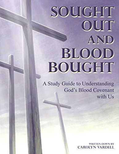 Sought Out and Blood Bought