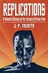 Replications: A Robotic History of the Science Fiction Film