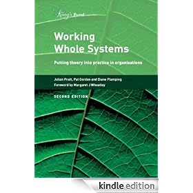 Working Whole Systems: Putting Theory into Practice in Organisations