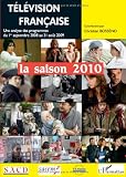 Télévision française : la saison 2010 : Une analyse des programmes du 1er septembre 2008 au 31 aôut 2009