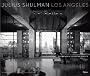 Julius Shulman and Los Angeles the birth of modern Metropolis