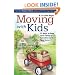 Moving with Kids: 25 Ways to Ease Your Family's Transition to a New Home