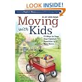 Moving with Kids: 25 Ways to Ease Your Family's Transition to a New Home
