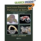 Click here to buy Infectious Diseases and Pathology of Reptiles: Color Atlas and Text by  Elliott Jacobson.