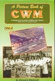 A picture book of Cwm : a village near the town of Ebbw Vale, Gwent (home of the 1992 Garden Festival). Volume 2