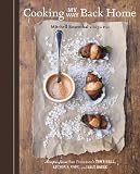 Cooking My Way Back Home: Recipes from San Francisco s Town Hall, Anchor & Hope, and Salt House