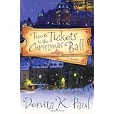 Two Tickets to the Christmas Ball: A Novella