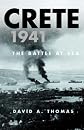 CRETE 1941: The Battle at Sea (Cassell Military Paperbacks)