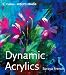 Dynamic Acrylics