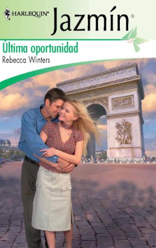 Última oportunidad (Jazmín) (Spanish Edition)
