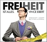 Vince Ebert �Freiheit ist alles: Wissenschaft + Kabarett� bestellen bei Amazon.de