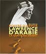 Lawrence d'Arabie : La qu�te du d�sert