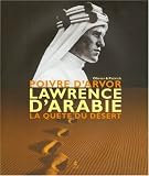 Lawrence d'Arabie : La qu�te du d�sert