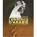 Lawrence d'Arabie : La qu�te du d�sert