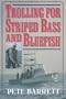 Trolling for Striped Bass and Bluefish