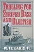 Trolling for Striped Bass and Bluefish