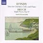 Sigismondo D'Indy: Trio for Clarinet, Cello and Piano; Bruch: Eight Pieces, Op. 83