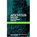 Plays: "The Oresteia", "Agamemnon", "The Libation-bearers" and "The Eumenides" Vol 2 (Methuen Classical Greek) (Classical Dramatists)