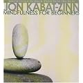 Mindfulness for Beginners